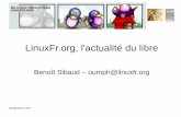 LinuxFr.org, l'actualité du libre · 02/06/2013 UPP LinuxFr.org Résumé site francophone d'actualités principalement sur le logiciel libre depuis (bientôt) 15 ans équipe bénévole