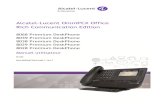 Alcatel-Lucent OmniPCX Office Rich …...Alcatel-Lucent OmniPCX Office Rich Communication Edition 8068 Premium DeskPhone 8039 Premium DeskPhone 8038 Premium DeskPhone 8029 Premium