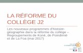 La réforme du collège - ac-noumea.nchistoire-geo.ac-noumea.nc/IMG/pdf/j2_kone_poindimie_la_foa.pdf · -J5 : le numérique pédagogique et la réforme du collège dans des regroupements