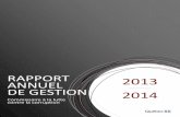 RAPPORT 2013 ANNUEL DE GESTION 2014...Le Rapport annuel de gestion 2013‐2014 du Commissaire a été préparé sur la base de l’information couvrant la période du 1er avril 2013
