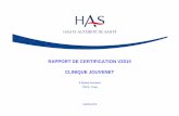RAPPORT DE CERTIFICATION V2010 CLINIQUE JOUVENET · Le rapport dont vous disposez présente les résultats de la procédure de certification de l'établissement par la Haute Autorité