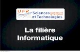 La ﬁlière Informatique - Laboratoire d'Informatique et ...lim.univ-reunion.fr/staff/epayet/Teaching/... · Compétences acquises • Capacités d’abstraction nécessaire à l'analyse