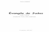 Évangile de Judas - COPTICAest fondée sur l’editio princeps du texte copte sahidique de l’Évangile de Juda, telle qu’elle s vient de paraître (juin 2007): The Gospel of Judas