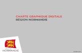 CHARTE GRAPHIQUE DIGITALE RÉGION NORMANDIE · Région Normandie / CHARTE GRAPHIQUE DIGITALE LES VIDÉOS Quelle que soit la nature de la diffusion de la vidéo, les règles suivantes