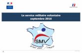 Le service militaire volontaire Cliquez ici pour …©sentation...Le SMV en chiffres 8. Le cycle 2016/2017 a. Campagne de recrutement b. Incorporation et filières de formation 1-