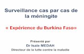 « Expérience du Burkina Faso» - WHO...2015 (N = 1 841) moins d'1 an 1 à 4 ans 5 à 14 ans 15 à 29 ans 30 ans et plus 0 100 200 300 400 500 600 700 Frequency Proportion des germes
