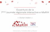 Ouverture de la 7ème Journée régionale interactive e-MaRIH · Ouverture de la 7ème Journée régionale interactive e-MaRIH Patricia Zunic / 4 Octobre 2019, La Réunion ... Sur