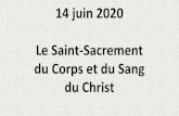 14 juin 2020 Le Saint-Sacrement du Corps et du Sang du Christsaintvincentdesvignes.com/wp-content/uploads/2020/06/... · 2020-06-13 · De son cœur jaillit l'amour. Bénis le Seigneur,