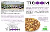 TIBOOM, LES GALETTES ÉNERGÉTIQUES DÉSHYDRATÉES AUX … · Et l’entreprise TIBOOM c’est : “Nous sommes une jeune entreprise bretonne créée en 2012. A travers les produits