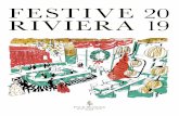 FESTIVE 20 RIVIERA 19 · 2019-12-12 · λιχουδιές, μέχρι μοναδικές εμπειρίες Spa και custom made συνθέσεις δώρων, το μόνο σίγουρο