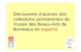 Découverte d’œuvres des collections permanentes du musée ...blogacabdx.ac-bordeaux.fr/arts33/wp-content/... · artista . Detrás de la tela sobre una mesa, se puede distinguir