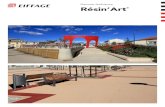 Gamme Ambiance Résin’Art · 2016-11-22 · Resin’Art® Revêtement urbain moderne Resin’Art® est un revêtement permettant la réalisation d’espaces urbains innovants et