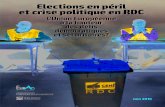 Elections en péril et crise politique en RDC A PART OF · 2016-12-16 · Elections en péril et crise politique en RDC L’Union Européenne à la hauteur des défis démocratiques