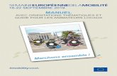 MANUEL · 2019-09-16 · 10 11 Les bienfaits de la marche et du vélo Walking and cycling bring a broad range of benefits. In this section, local campaigners can find facts and figures
