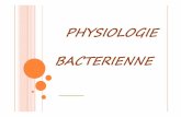 PHYSIOLOGIE BACTERIENNE Croissance et nutrition bactérienne …univ.ency-education.com/uploads/1/3/1/0/13102001/dent2an... · 2019-03-20 · La Nutrition. La croissance. ... (7 –7.5).