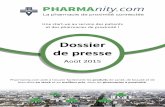 Dossier de presse - Pharmanity.com · Une information fiable directement fournie par les pharmacies ! Les informations sur la disponibilité et les prix des produits sont fournies