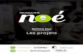 ÉDITION 2016 Les projets - Programme Noé...Open Innovation dept. tel : +33 (0)6 77 50 17 24 l.serriere@bouygues-construction.com LE PARTENAIRE Colas (Groupe Bouygues) Concevoir la