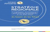 STRATÉGIE RÉGIONALE - CBLT · Commission du Bassin du Lac Tchad Commission de l’Union Africaine Août 2018 STRATÉGIE RÉGIONALE de stabilisation, de redressement et de résilience