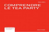 Comprendre le tea party - Fondapol...McCain, c’est sans doute parce qu’il donnait également le sentiment de ne pas appartenir au système. Les élections de novembre 2010 ont