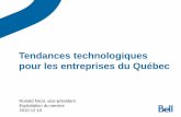 Tendances technologiques pour les entreprises du Québec...Les clients et les tendances Consumérisation des produits de TI Les produits technologiques de consommation font partie