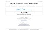 Page 1 of 22 4/11/2013 IIEEEEEE ......Page 6 of 22 4/11/2013 IEEE Intercloud TestBed IEEE Standards Association – IEEE Industry Connections Program – IEEE Cloud Computing Initiative