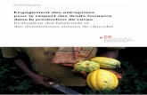 Engagement des entreprises pour le respect des droits humains … · 2018-08-22 · duction du cacao3. Du point de vue des droits humains, la situation des familles de petits paysans