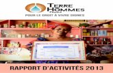 RAPPORT D'activités 2013 · 2017-01-09 · Depuis août 2013, Terre des Hommes France est devenue partenaire d’Action Sud et a participé au lancement du projet ITIESSI (« Il