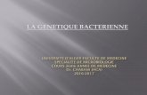 LA GENETIQUE BACTERIENNEuniv.ency-education.com/uploads/1/3/1/0/13102001/...conjugaison en mélangeant dans un milieu de culture liquide 2 types de mutants auxotrophes (bactéries