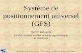Système de positionnement universel (GPS) · 2010-06-04 · Agriculture de précision COTE – FEDAGRIM Gembloux le 20 décembre 2000. A. x. A. et y. A. connus x. B. et y. B. connus.