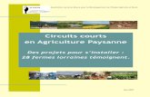 Circuits courts en Agriculture Paysanne · 2012-10-15 · d’agriculture paysanne permet de proposer un développement agricole différent, tout en répondant à plusieurs objectifs