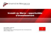 Investir au Maroc : opportunités · 7 Depuis 10 ans, le Maroc est devenu une plateforme attractive pour les investisseurs1 • Un environnement macro-économique stable : nouveau