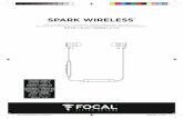 SPARK WIRELESS - Focal · 2018-04-16 · SPARK WIRELESS® Manuel d’utilisation / User Manual / Gebrauchsanleitung / Manuale d’uso / Manual de uso / Manual de utilização / Handleiding