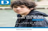Enquête sur l’accès aux droits...Face au droit, nous sommes tous égaux Enquête sur l’accès aux droits Volume 4 — Place et défense des droits de l’enfant en France Sommaire