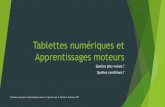 Tablettes numériques et Apprentissages moteursww2.ac-poitiers.fr/eps/IMG/pdf/tablettes_numeriques_et_apprentissa… · ressenti lors de la réalisation de la tâche et de l’analyse