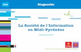 La Société de l'Information en Midi-Pyrénées · 2012-07-25 · Les TIC dans les foyers L'équipement des foyers en Midi-Pyrénées (Base = population entière - 2 554 répondants)