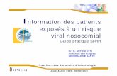 Information des patients exposés à un risque viral nosocomials’appuient, selon les besoins, sur l’aide du C.CLIN, de la DDASS ou de l’InVS. Cette stratégie concerne autant