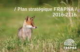 Plan stratégique FRAPNA / 2016-2116fracivi.fne-apne.net/sites/default/files/civicrm/persist/contribute/files... · 2016-2116 / Qui sommes nous ? / La FRAPNA est la Fédération des