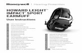 User Instructions - · PDF file Hearing Protection HOWARD LEIGHT™ IMPACT® SPORT EARMUFF User Instructions GB User instructions FR Mode d’emploi DE Gebrauchsanleitung ES Instrucciones