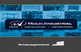 Aménagement - Multi Industrielmulti-industriel.com/wp-content/uploads/2016/04/07-Amenagement.pdfavec trous sur des centres de 1”; plusieurs croisements sont possibles. Pour nos