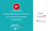 1er Observatoire - Grant Thornton France · -Banque PALATINE pour Challenges Observatoire de la performance des PME ETI –Novembre 2016 3 Synthèse des résultats – Questions d’actualité