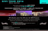 le guide facile par Motoservices - GIVI Tour 2016 - FRANCE · 2016-04-21 · GIVI TOUR 2016 The ITaLIan sIGn OF mOTOdesIGn Chers clients, participez au 3ème GIVI TOUR Le week-end