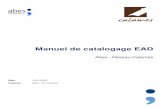 Manuel de catalogage EAD - ABESdocumentation.abes.fr/aidecalamespro/ManuelDeCatalogage.pdf · Manuel de catalogage EAD Principes généraux de la description en EAD 15/01/2020 7 1.
