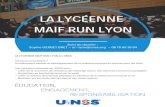 LA LYCÉENNE MAIF Run LYON€¦ · Title: LA LYCÉENNE MAIF Run LYON Author: Union Nationale du Sport Scolaire - Académie de Lyon Keywords: DADnmvXlf4s,BADMDruleS4 Created Date: