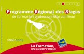 programme - Promethee 22 · 2010-08-02 · programme régional des stages 2008/2009 Le Programme régional des stages 2008/2009 se compose de 228 actions totalisant 3 643 places de