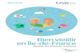 Bien vieillir en Île-de-France · 2020-03-25 · En 2017 et 2018, la Caisse nationale d’assurance vieillesse (Cnav) confirme son expertise, reconnue par la loi d’adaptation de