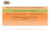 Foyer de Jeunes Travailleurs « Les Noyers Verts » Pays …relaisozanam.org/wp-content/uploads/2015/06/RA-2012-FJT.pdf · 2015-06-11 · Rapport d’activité FJT-Résidence sociale