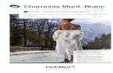 Chamonix Mont-Blanc - Club Med · 2019-04-16 · Domaine de la Flégère, à 2000 m d'altitude. Une grande terrasse fait face à la vallée de Chamonix, et le Mont-Blanc. Bars Le