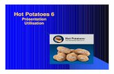 Utiliser Hot Potatoes - Proximususers.skynet.be/fb006015/HotPotatoes.pdfHot Potatoes 6 présentation La suite logicielle Hot Potatoesest un ensemble de logiciels auteur qui permettent