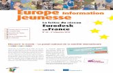 Europe Jeunesse - CIDJ · Le lauréat gagnera un pass Interrail pour par-courir l’Europe pendant 22 jours. Au niveau national Eurodesk France a organisé un rallye de l’in-formation