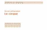 Dossier pédagogique Le cirque - La Comédie de Clermont ...€¦ · au numéro suivant et soulager, par le rire, des émotions fortes provoquées par les acrobaties précédentes.